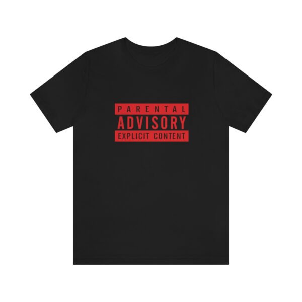 Parental Advisory Explicit Content T-Shirt