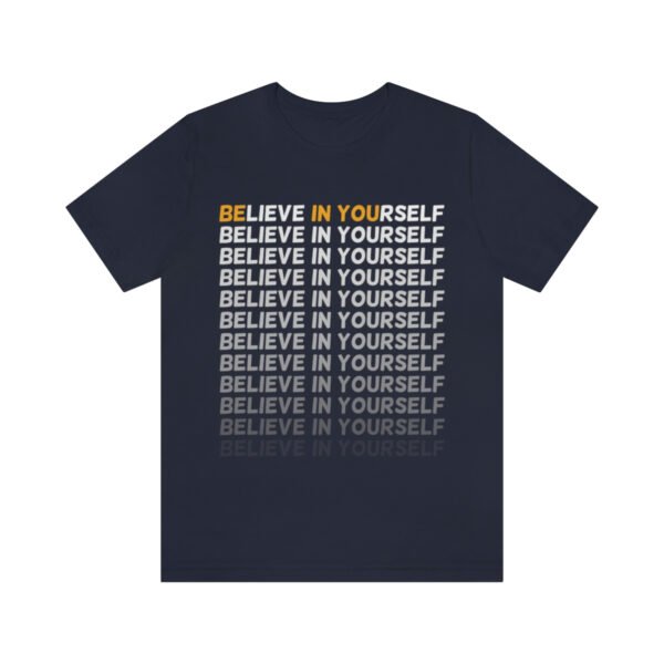 Believe In Yourself Short Sleeve Tee T-Shirt