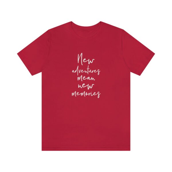 New Adventures Mean New Memories T-Shirt