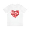 All We Need Is Love T-Shirt