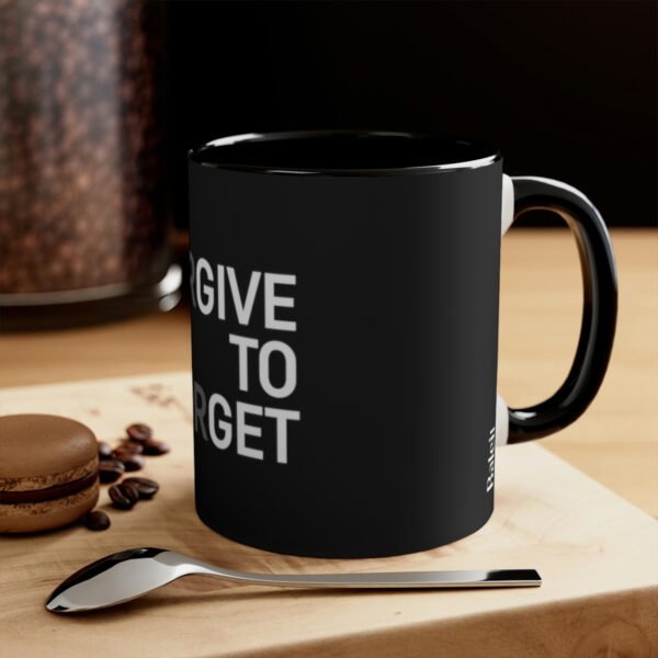 Forgive To Forget Coffee Mug, 11oz