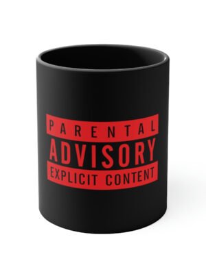 Parental Advisory Explicit Content Coffee Mug, 11oz