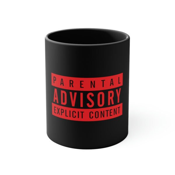 Parental Advisory Explicit Content Coffee Mug, 11oz