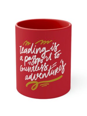 Reading is a Passport To Contless Adventures Coffee Mug, 11oz