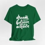 Dream Believe Archieve T-Shirt