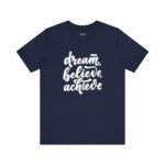 Dream Believe Archieve T-Shirt