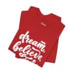 Dream Believe Archieve T-Shirt